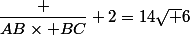 \dfrac {AB\times BC} {2}=14\sqrt {6}