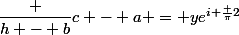 \dfrac {h - b}{c - a} = ye^{i \frac {\pi}2}