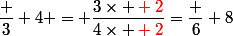 \dfrac 3 4 = \dfrac{3\times \red 2}{4\times \red 2}=\dfrac 6 8