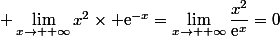 \displaystyle \lim_{x\to +\infty}x^2\times \text{e}^{-x}=\lim_{x\to +\infty}\dfrac{x^2}{\text{e}^x}=0