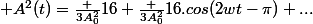 \displaystyle A^2(t)=\frac {3A_0^2}{16}+\frac {3A_0^2}{16}.cos(2wt-\pi)+...