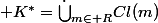\displaystyle K^*=\dot\bigcup_{m\in R}Cl(m)