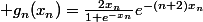 \displaystyle g_n(x_n)=\frac{2x_n}{1+e^{-x_n}}e^{-(n+2)x_n}