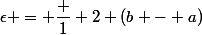 \epsilon = \dfrac 1 2 (b - a)