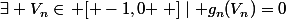 \exists V_n\in\left [ -1,0 \right ]\mid g_n(V_n)=0