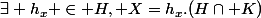 \exists h_{x} \in H, X=h_{x}.(H\cap K)