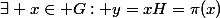 \exists x\in G: y=xH=\pi(x)