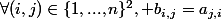 \forall{(i,j)\in\{1,...,n\}^2, b_{i,j}=a_{j,i}