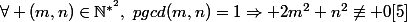 \forall (m,n)\in\mathbb{N}^{*^2},\,\,pgcd(m,n)=1\Rightarrow 2m^2+n^2\not\equiv 0[5]