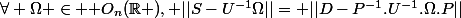 \forall \Omega \in \mathcal O_n(\R ), ||S-U^{-1}\Omega||= ||D-P^{-1}.U^{-1}.\Omega.P||