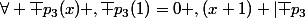 \forall \bar p_3(x) ,\bar p_3(1)=0 ,(x+1) |\bar p_3