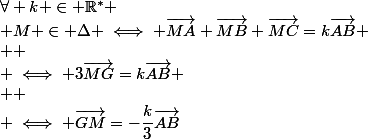 \forall k \in \mathbb{R^*} \\ M \in \Delta \iff \vec{MA}+\vec{MB}+\vec{MC}=k\vec{AB} \\  \\ \iff 3\vec{MG}=k\vec{AB} \\  \\ \iff \vec{GM}=-\dfrac{k}{3}\vec{AB}