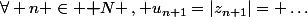 \forall n \in \textbf N \,, u_{n+1}=|z_{n+1}|= \dots