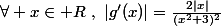 \forall x\in\mathbb R~,~|g'(x)|=\frac{2|x|}{(x^2+3)^2}