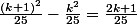 \frac{(k+1)^{2}}{25}-\frac{k^{2}}{25}=\frac{2k+1}{25}
