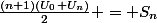 \frac{(n+1)(U_{0}+U_{n})}{2} = S_{n}