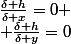 \frac{\delta h}{\delta x}=0
 \\ \frac{\delta h}{\delta y}=0