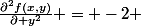 \frac{\partial^2f(x,y)}{\partial y^2} = -2 