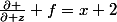 \frac{\partial }{\partial z} f=x+2