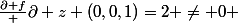\frac{\partial f} {\partial z} (0,0,1)=2 \neq 0 
