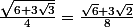 \frac{\sqrt{6+3\sqrt{3}}}{4}=\frac{\sqrt{6}+3\sqrt{2}}{8}