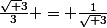 \frac{\sqrt 3}{3} = \frac{1}{\sqrt 3}