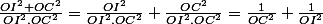 \frac{{OI}^2+OC^2}{OI^2.OC^2}=\frac{OI^2}{OI^2.OC^2}+\frac{OC^2}{OI^2.OC^2}=\frac{1}{OC^2}+\frac{1}{OI^2}