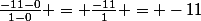 \frac{-11-0}{1-0} = \frac{-11}{1} = -11