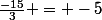 \frac{-15}{3} = -5