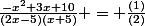 \frac{-x^2+3x+10}{(2x-5)(x+5)} = \frac{(1)}{(2)}