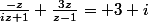 \frac{-z}{iz+1}+\frac{3z}{z-1}= 3+i