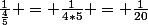 \frac{1}{\frac{4}{5}} = \frac{1}{4*5} = \frac{1}{20}