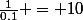 \frac{1}{0.1} = 10