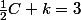 \frac{1}{2}C+k=3