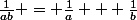 \frac{1}{ab} = \frac{1}{a} + \frac{1}{b}