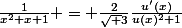 \frac{1}{x^2+x+1} = \frac{2}{\sqrt 3}\frac{u'(x)}{u(x)^2+1}