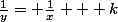 \frac{1}{y}= \frac{1}{x} + k