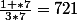 \frac{1 *7}{3*7}={7}{21}