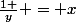 \frac{1 }{y} = x