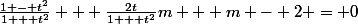\frac{1 - t^2}{1 + t^2} + \frac{2t}{1 + t^2}m + m - 2 = 0