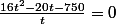 \frac{16t^2-20t-750}{t}=0