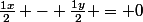 \frac{1x}{2} - \frac{1y}{2} = 0