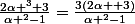 \frac{2\alpha ^3+3}{\alpha ^2-1}=\frac{3(2\alpha +3)}{\alpha ^2-1}