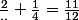 \frac{2}{..}+\frac{1}{4}=\frac{11}{12}