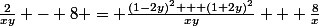 \frac{2}{xy} - 8 = \frac{(1-2y)^{2} + (1+2y)^{2}}{xy} + \frac{8}{x}