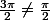 \frac{3\pi}{2}\not=\frac{\pi}{2}