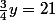 \frac{3}{4}y=21