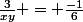 \frac{3}{xy} = \frac{-1}{6}