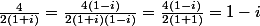 \frac{4}{2(1+i)}=\frac{4(1-i)}{2(1+i)(1-i)}=\frac{4(1-i)}{2(1+1)}=1-i