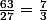 \frac{63}{27}=\frac{7}{3}